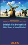 Entelekt&uuml;el Perspektif K&uuml;lt&uuml;r, Siyaset ve Toplum S&ouml;yleşileri