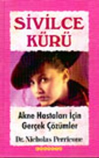 Sivilce Kürü / Akne Hastaları İçin Gerçek Çözümler