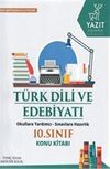 10. Sınıf T&uuml;rk Dili ve Edebiyatı Konu Kitabı