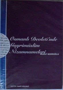 Osmanlı Devletinde Gayrimüslim Nizamnameleri Kod: 8-G-4