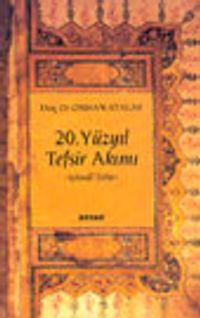20. Yüzyıl Tefsir Akımı -İçtimai Tefsir-