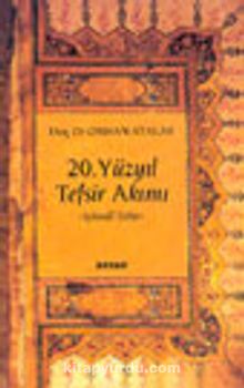 20. Yüzyıl Tefsir Akımı -İçtimai Tefsir- - Doç. Dr. Orhan Atalay