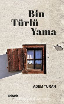 Bin Türlü Yama - Adem Turan