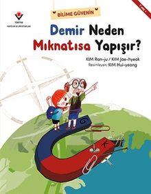 Demir Neden Mıknatısa Yapışır? / Bilime Güvenin