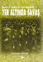 İkinci Dünya Savaşında Yer Altında Savaş