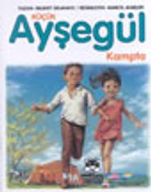 Küçük Ayşegül Kampta (HC)