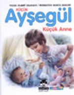 Küçük Ayşegül Küçük Anne (HC)
