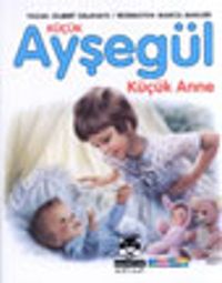 Küçük Ayşegül Küçük Anne (HC)