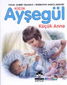 Küçük Ayşegül Küçük Anne (HC)