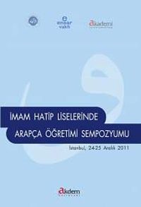 İmam Hatip Liselerinde Arapça Öğretimi Sempozyumu (İstanbul 24-25 Aralık 2011)
