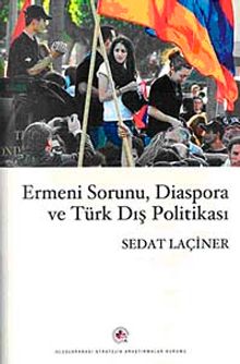 Ermeni Sorunu, Diaspora ve Türk Dış Politikası