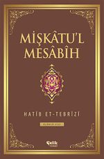 Mişkatu'l Mesabih 3.Cilt