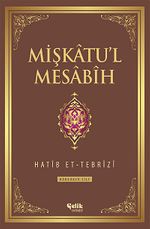Mişkatu'l Mesabih 4.Cilt