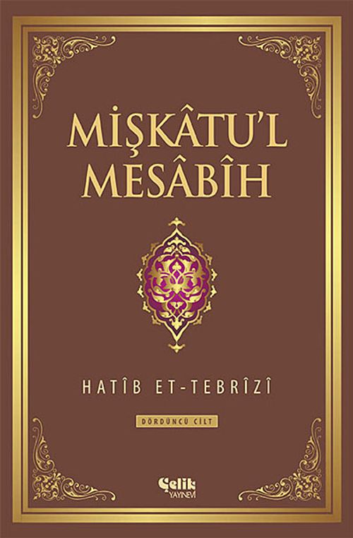 Mişkatu'l Mesabih 4.Cilt