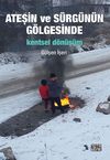 Ateşin ve S&uuml;rg&uuml;n&uuml;n G&ouml;lgesinde - Kentsel D&ouml;n&uuml;ş&uuml;m
