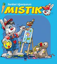 Renkleri Öğreniyorum / Mıstık Serisi (Mavi Kitap)