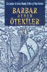 Barbar Denen Ötekiler