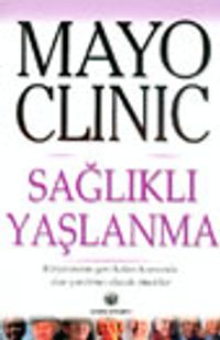 Mayo Clinic Sağlıklı Yaşlanma