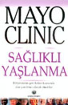 Mayo Clinic Sağlıklı Yaşlanma