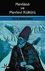 Mevlana ve Mevlevi Kültürü