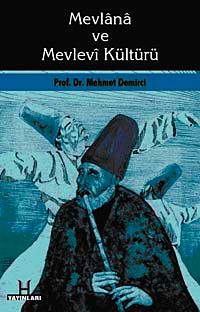Mevlana ve Mevlevi Kültürü