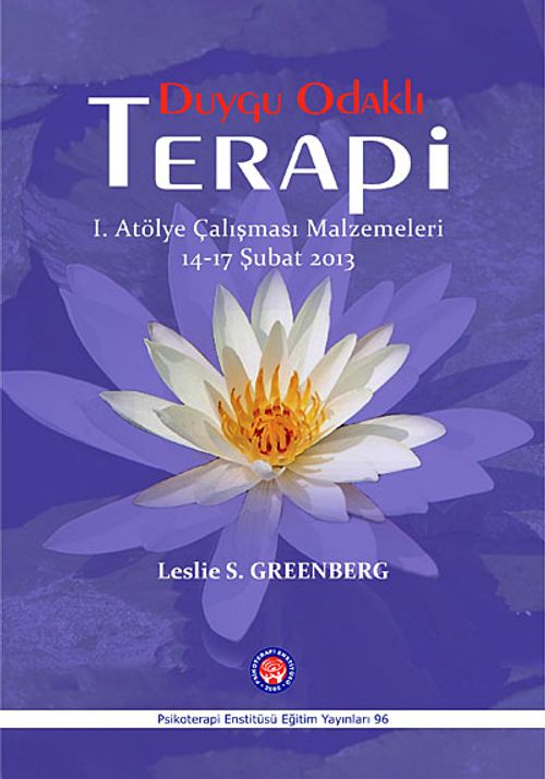 Duygu Odaklı Terapi & 1. Atölye Çalışması Malzemeleri 14-17 Şubat 2013