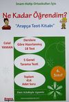 6. Sınıf Ne Kadar &Ouml;ğrendim? (İmam-Hatip Ortaokulları İ&ccedil;in) & Arap&ccedil;a Test Kitabı
