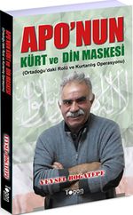 Apo'nun Kürt ve Din Maskesi