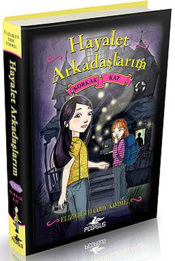 Hayalet Arkadaşlarım -2 / Korkak Kat (Ciltli)