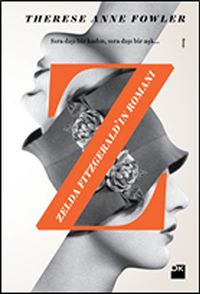 Z - Zelda Fitzgerald'ın Romanı
