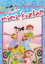 Cici Kızlar / Müzik Yapıyor
