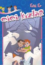 Eski Ev / Cici Kızlar