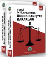Vergi İhtilaflarında Örnek Danıştay Kararları (2 Cilt)