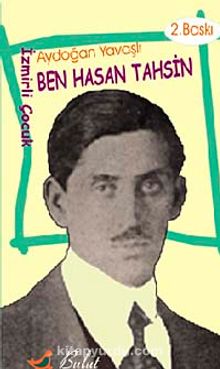 Ben Hasan Tahsin - Aydoğan Yavaşlı