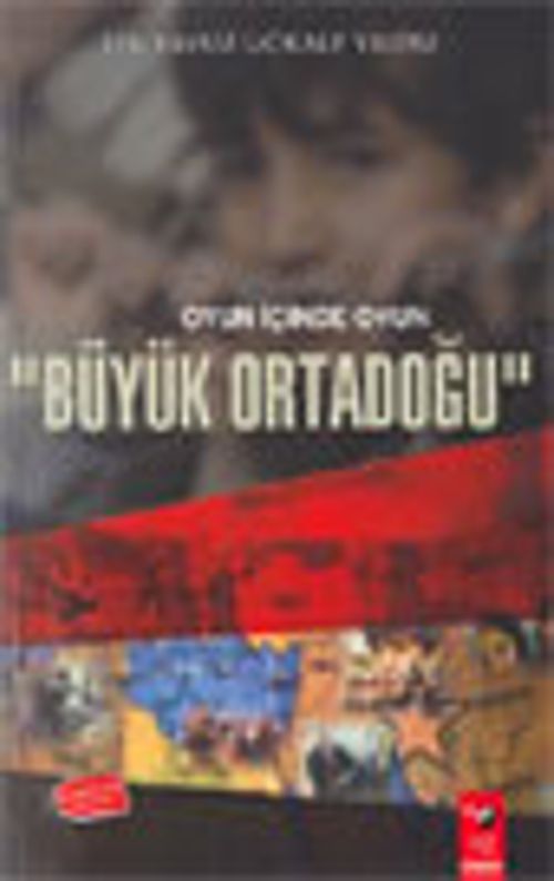 Oyun İçinde Oyun "Büyük Ortadoğu"