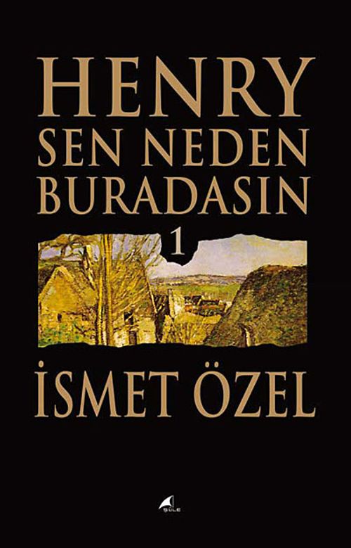 Henry Sen Neden Buradasın 1