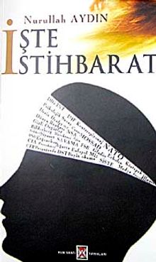 İşte İstihbarat