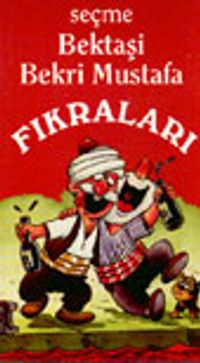 Seçme Bektaşi Bekri Mustafa Fıkraları