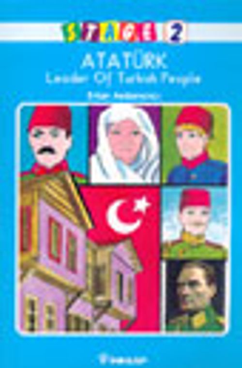 Stage 2 - Atatürk Leader Of Turkish People