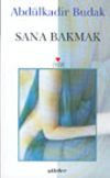 Sana Bakmak