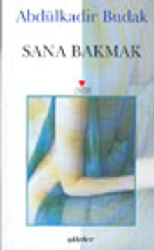 Sana Bakmak