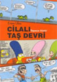 Cilalı Taş Devri - Başımıza Gelenler