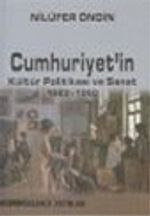Cumhuriyet'in Kültür Politikası ve Sanat 1923-1950