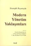Stratejik Boyutuyla Modern Y&ouml;netim Yaklaşımları