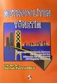 Metropoliten Yönetim/Kentleşmenin Temel Kavram ve Kuramları ile