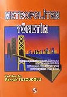 Metropoliten Yönetim/Kentleşmenin Temel Kavram ve Kuramları ile