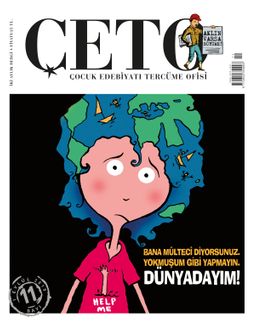 Çeto Çocuk Edebiyatı Tercüme Ofisi İki Aylık Dergi Sayı:11 Eylül-Ekim 2019