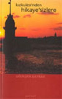 Kızkulesi'nden Hikaye'sizlere