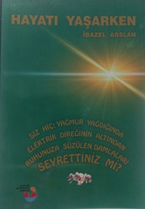 Hayatı Yaşarken