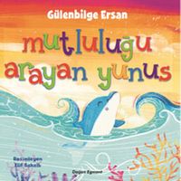 Mutluluğu Arayan Yunus